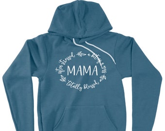 Totally Blessed Mama Hoodie