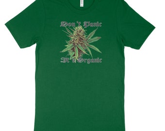 Få inte panik, dess ekologiska t-shirt, cannabisgrafik-t-shirt, presentidéer för ogräs, presentidéer för marijuana