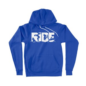 May include: Royal blue hooded sweatshirt with a white graphic of the word "RIDE" featuring silhouettes of people riding snowmobiles and jet skis.