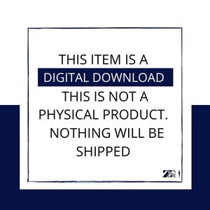 May include: White text on a black background with a white border. The text reads: "This item is a digital download. This is not a physical product. Nothing will be shipped."