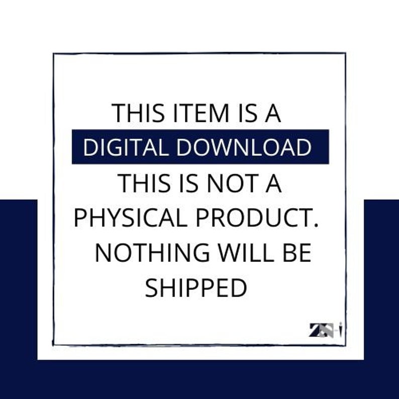 May include: A white square with black text that reads "This item is a digital download. This is not a physical product. Nothing will be shipped."