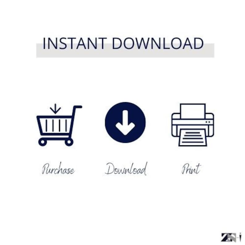 May include: A graphic showing the steps to purchase, download, and print a digital product. The graphic includes a shopping cart, a download arrow, and a printer.