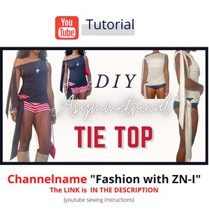 Puede incluir: Imagen de un tutorial de YouTube que presenta un top asim&eacute;trico con lazo DIY. La imagen muestra a una mujer usando el top en diferentes colores, combinado con shorts. El texto incluye "DIY Asymmetrical Tie Top" y "Fashion with ZN-I".