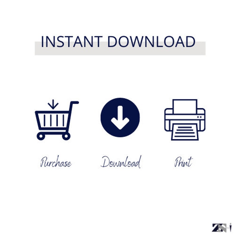 May include: A graphic showing three icons representing the steps to purchase, download, and print a digital product. The first icon is a shopping cart with a downward arrow, the second icon is a downward arrow in a blue circle, and the third icon is a printer with a piece of paper coming out of it.