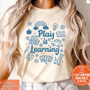 Play Is Learning Shirt  Play Teacher Shirt, Play Therapist Tshirt Preschool Teaching Shirt Kindergarten Tee School Counselor