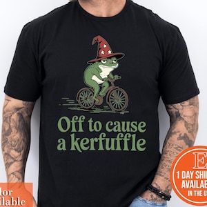 Off to Cause a Kerfuffle Frog T-shirt. Funny Weirdcore Sayings Unique Tshirt Tee Adults Men Women Meme Graphic Sarcastic