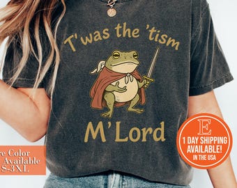 Funny Frog Knight T-Shirt, Weirdcore Meme Shirt, T'was the 'Tism M'Lord T-shirt