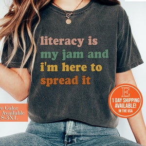 Literacy Is My Jam And I&#39;m Here To Spread It Shirt, Literacy Teacher Shirt, English Teacher Shirt, Literary Teacher Shirt, English Coach Tee
