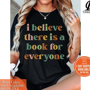 I Believe There is a Book for Everyone Vintage Scripted Librarian Reading Shirt, Funny bookish Shirt Book Lover Gift Literature Shirt