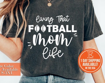 Livin That Football Mom Life Shirt, Sports Mom Shirts, Mom's Football T-Shirt, Game Day T-shirt, Football Season Shirt, Football Mom Tee