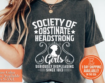 Society Of Obstinate Headstrong Girls Shirt: Jane Austen Feminist Tee