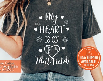 My Heart Is On That Field Custom Baseball Mom Shirt, Baseball Top for Mom, Baseball Season Shirt, Sports Mom, Baseball Game Shirt