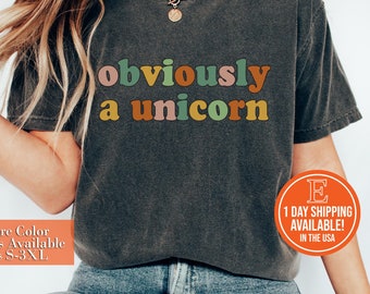 Obviously A Unicorn Shirt, Unicorn Shirt, Gift For Her, Funny Shirts, Unicorn T-Shirt, Unicorn Sassy Shirt