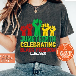 Juneteenth Shirt, Celebrating Black Freedom Tshirt, African American Pride Shirt, Black History Month Tee, African Liberation Day Gift Shirt