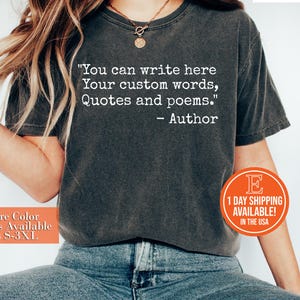 Custom Quote Shirt | Favorite Author Tshirt | Personalized Typewriter Shirt | Custom Saying Tee | Your Text Here
