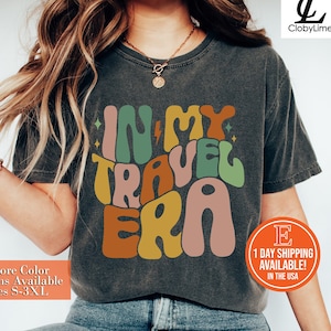 In My Travel Era Shirt, Travel Era Sweatshirt, Traveler Women Shirt, Cruise Vacation, Family Trip Tshirt, World Traveler Tee, Travel Hoodie