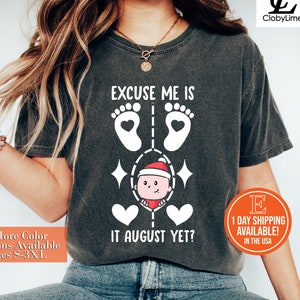 Pregnancy Announcement Shirt, Excuse Me Is It July Yet, Custom Maternity Shirt, Baby Boy Announcement Shirt, Pregnant Tees