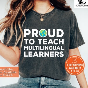 Multilingual Learner Education Tee, Multilingual Gift, Multilingual Teacher Shirt, English Teacher Shirt, Proud To Teach Shirt
