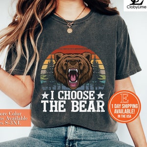 I Choose the Bear Shirt, Team Bear Shirt, Bear Vs Man, Womens Rights Shirt, Feminist Shirt, Meme Shirt, Bear Shirt