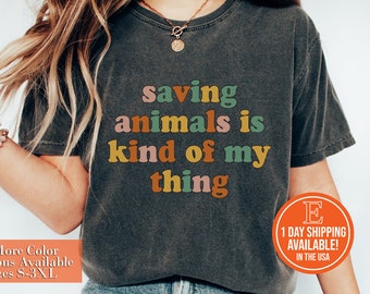 Saving Animals Is Kind Of My Thing Shirt, Rescue Adopt Foster, Dog Mom Tee