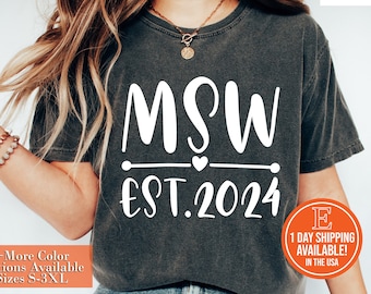 Master Social Worker Grad MSW Graduation 2024 (Custom Year) Shirt, MSW 2024 Master Of Social Worker Tee, MSW Appreciation Women Tee