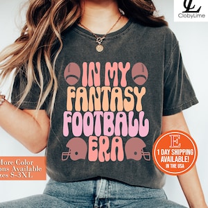 Women&#39;s Fantasy Football Shirt, Fantasy Football Draft Shirt, Cute Gift for Fantasy Football Women, In My Fantasy Football Era Shirt