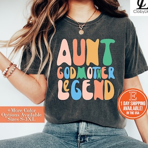 Aunt Godmother Legend Shirt, Hoodie, Sweatshirt, Aunt Life Tee, Baptism Shirt, Funny Godparent Best Aunt Shirt