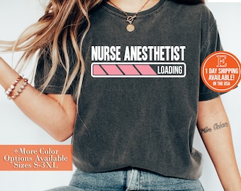 Nurse Anesthetist Loading T-Shirt, CRNA Gift