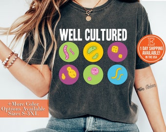 Well Cultured Microbiologist Science Microbiology Scientist T-Shirt, Hoodie, Sweatshirt - Microbiologists Shirt, Microbiology Teacher Shirt