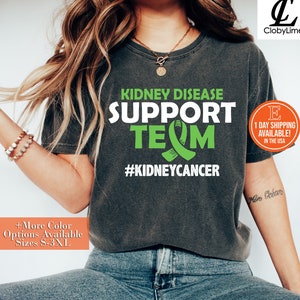 Kidney Cancer Team Shirt, Hoodie, Sweatshirt - Kidney Cancer Support Shirt, Kidney Cancer Awareness Shirt, Kidney Cancer Survivor Shirt
