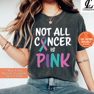Not all Cancer is Pink Women Men Shirt, Hoodie, Sweatshirt - Thyroid Cancer Shirt, Thyroid Cancer Awareness Tee, Thyroid Cancer Support Gift