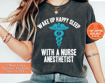 Nurse Anesthetist Wake Up Happy Shirt, CRNA Gift, Unisex Shirt, Hoodie