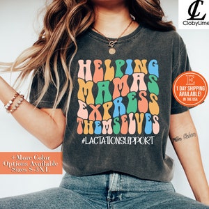 Lactation Consultant Shirt, Helping Mamas Tee