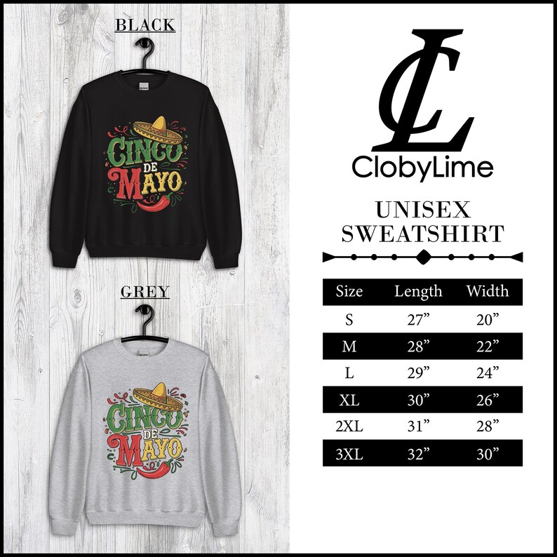 May include: A unisex sweatshirt with a black and grey color option. The front of the sweatshirt features a graphic design of a sombrero with the text "Cinco de Mayo". The size chart is included with measurements in inches.