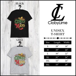 May include: A unisex t-shirt with a black and grey color option. The shirt features a graphic design of a sombrero with the text "Cinco de Mayo". The size chart shows the length and width of the shirt in inches for sizes S, M, L, XL, 2XL, and 3XL.