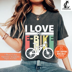 I Love My E-Bike Shirt, Electric Bike Tshirt, Electric Bicycle Shirt, Ebike Gift for Cycling Lover, Electric Bike Gift, Bicycle Tshirt