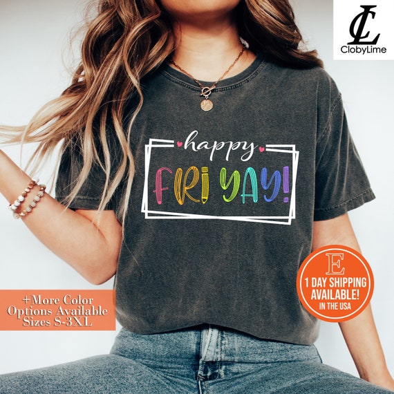 Happy Fri-Yay Shirt For Women - Funny Friday Lover V-Neck Tee For Teachers & Weekend