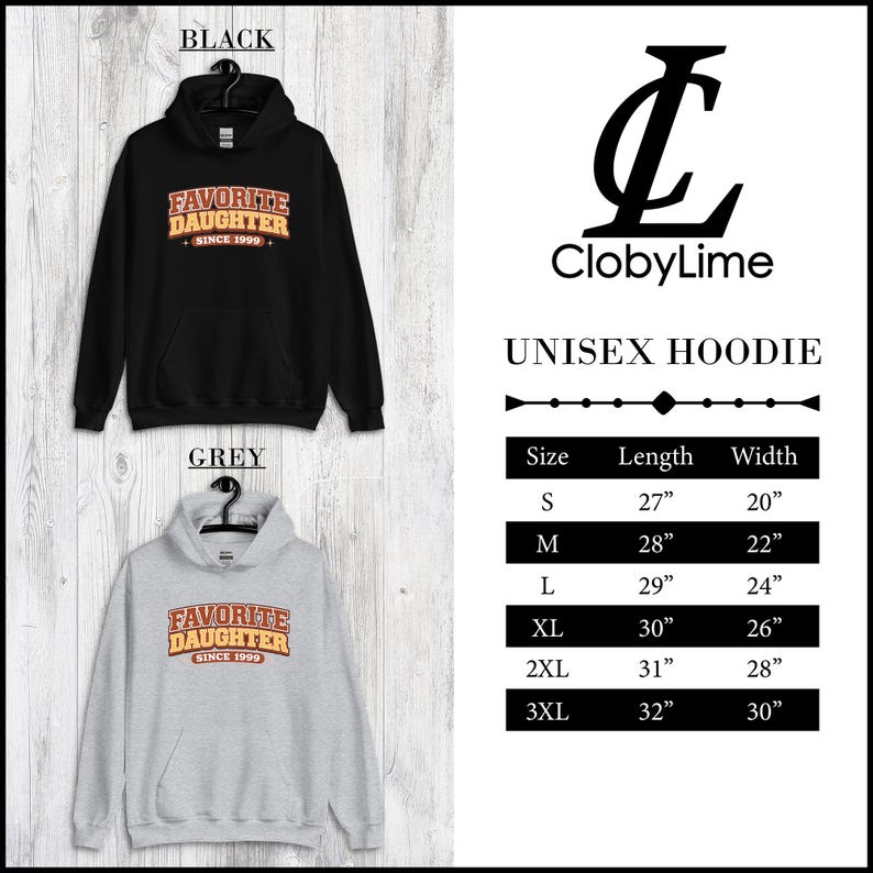 Puede incluir: Sudaderas unisex negras y grises con el texto "FAVORITE DAUGHTER SINCE 1999". Las sudaderas tienen capucha con cord&oacute;n y bolsillo delantero. La tabla de tallas muestra largos de 68.5cm a 81.3cm y anchos de 50.8cm a 76.2cm.