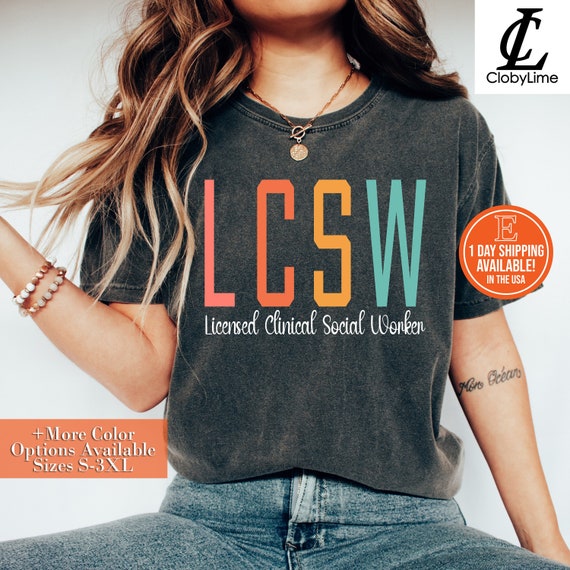 LCSW Shirt: Social Worker Appreciation Gift