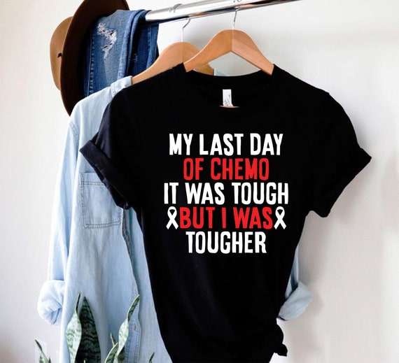 Last day of chemo shirt Clearance