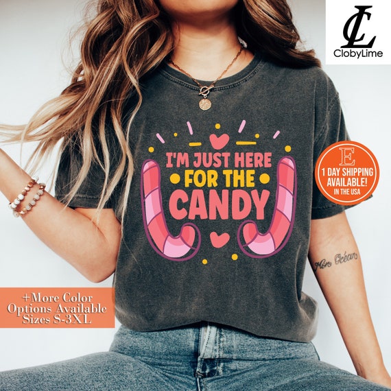 I'm Just Here For The Candy T-Shirt Halloween Gift Shirt I'm Just Here For The Candy T-Shirt Halloween Gift Shirt