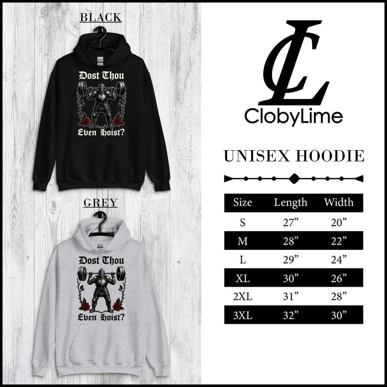 May include: Black and grey unisex hoodies with the text "Dost Thou Even hoist?" and a weightlifter graphic. The size chart shows lengths from 27" to 32" and widths from 20" to 30". The brand name "ClobyLime" is also visible.