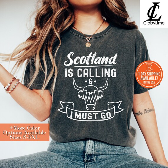 Scotland T-Shirt Is Calling I Must Go - Funny Scotland Gifts Scotland T-Shirt Is Calling I Must Go - Funny Scotland Gifts
