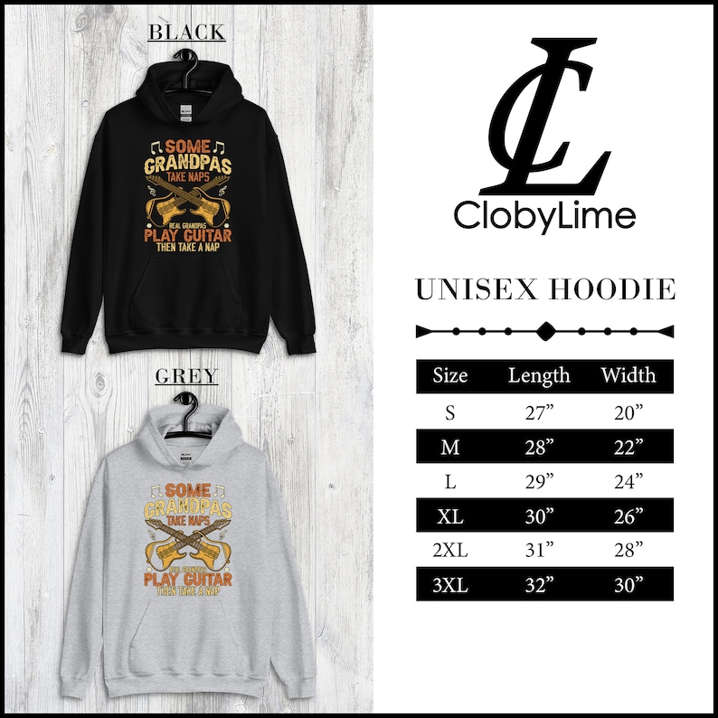 May include: Black and grey unisex hoodies with the text "Some Grandpas Take Naps, Real Grandpas Play Guitar Then Take a Nap" and a guitar graphic. Size chart included with measurements in inches.
