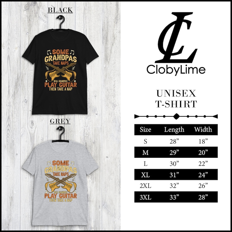 May include: Black and grey unisex t-shirts with the text "SOME GRANDPAS TAKE NAPS REAL GRANDPAS PLAY GUITAR THEN TAKE A NAP" and a guitar graphic. Size chart shows measurements in inches.