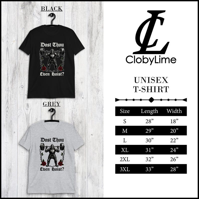 May include: Black and grey unisex t-shirts with the text "Dost Thou Even Hoist?" and a weightlifter graphic. The shirts are displayed on hangers. A size chart is also visible, with measurements in inches.