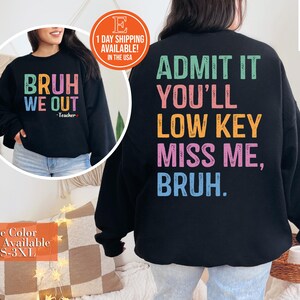 Bruh We Out Teacher Shirt, Last School Day Shirt for Teacher, Funny Teacher T-shirt, Teacher Appreciation Gift, Custom Bruh Teacher Gift