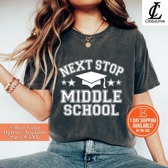 【SETTO】MIDDLE SHIRT Amazon.com: Next Stop Middle School 5th Grade Graduation