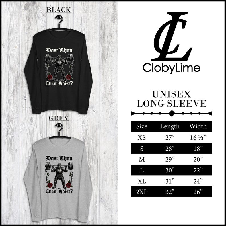 May include: Black and grey long-sleeve shirts with a weightlifting graphic and the text "Dost Thou Even hoist?" The shirts are displayed on hangers. A size chart is also visible, with measurements in inches.