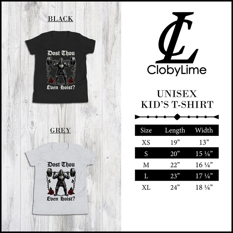 May include: Black and grey unisex kid's t-shirts with a weightlifting graphic and the text "Dost Thou Even hoist?". The shirts have size, length, and width measurements in inches. The brand name "ClobyLime" is also visible.